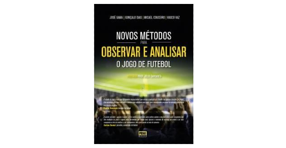 Novos métodos para observar e analisar o jogo de futebol livros sobre futebol
